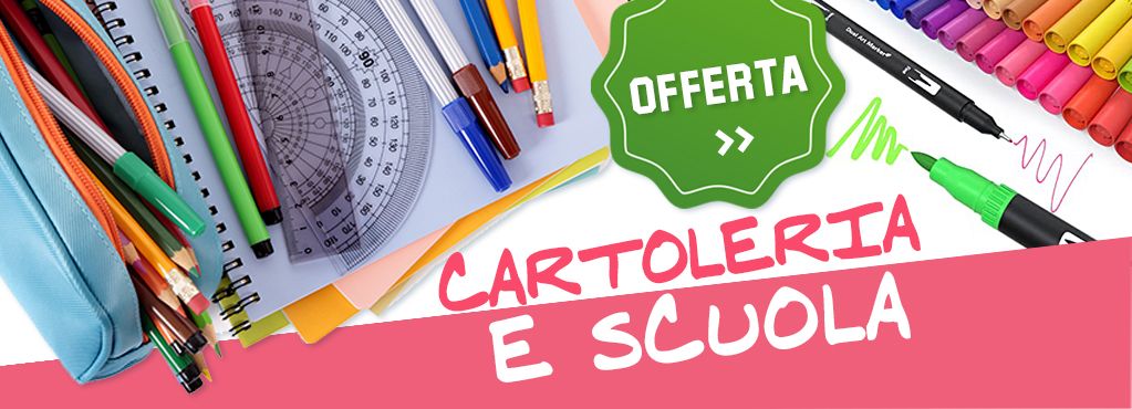 Cartoleria e Scuola in Offerta!