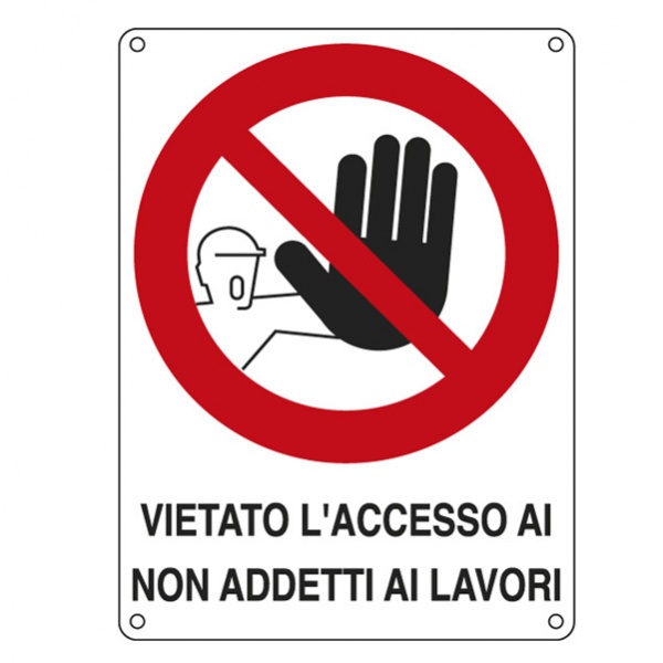 Cartello alluminio 27x37cm 'vietato l'accesso ai non addetti ai lavori'' - Z11321
