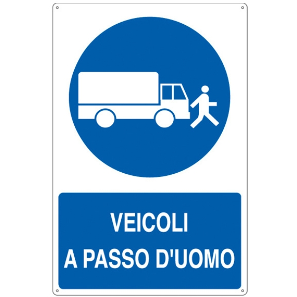 Cartello alluminio 50x70cm 'veicoli a passo d'uomo' - Z12171