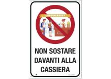Etichetta 20x30cm "NON SOSTARE DAVANTI ALLA CASSIERA" - D02446