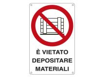 Cartello alluminio 27x43cm 'e' vietato depositare materiali'' - Z11323