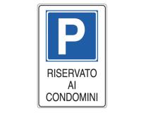 Cartello alluminio 20x30cm 'parcheggio riservato ai condomini'' - Z11342