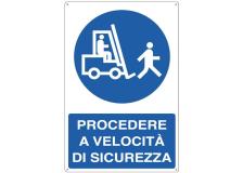 Cartello alluminio 50x70cm 'procedere a velocita' di sicurezza' - Z12172